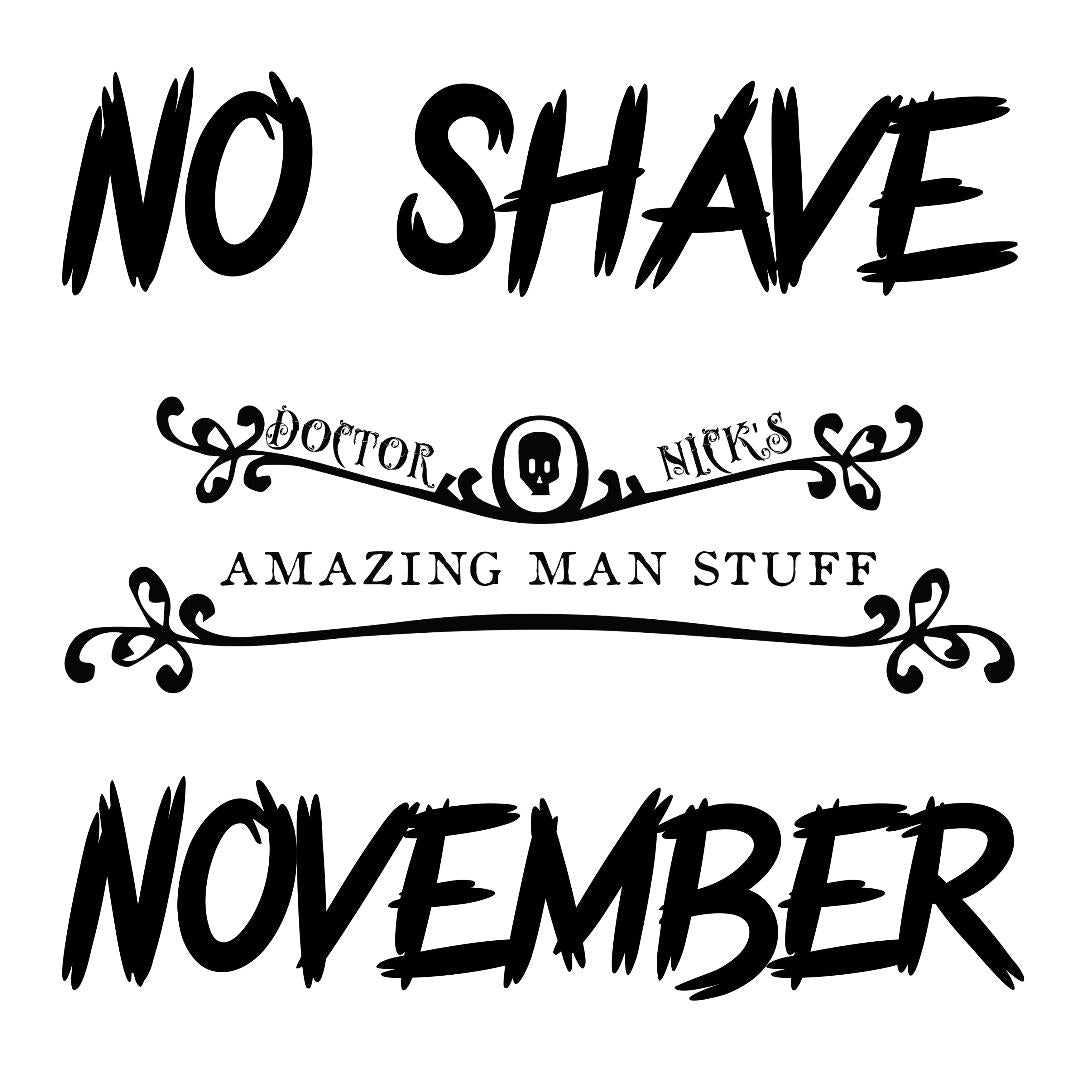 What Is No Shave November Doctor Nick s Amazing Man Stuff what-is-no-shave-november-doctor-nick-s-amazing-man-stuff